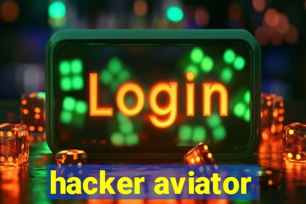 hacker aviator